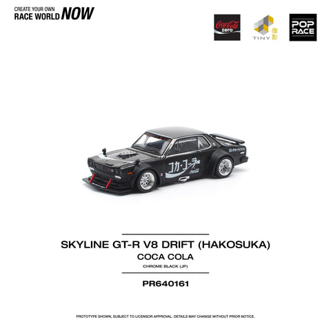 POPRACE 1:64 SKYLINE GT-R DRIFT (HAKOSUKA) - COCA COLA ZERO JP BLACK CHROME - 1ISTO64